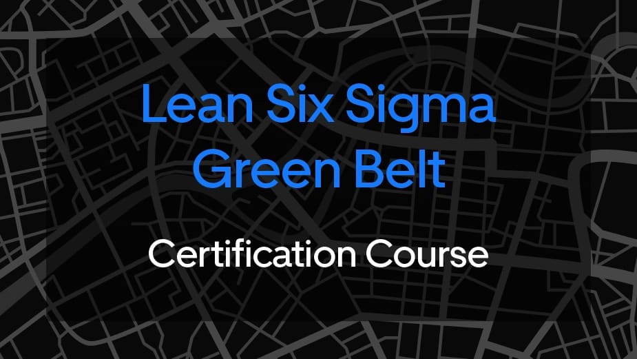 Uber Freight Lean Six Sigma Green Belt Course - Uber Freight